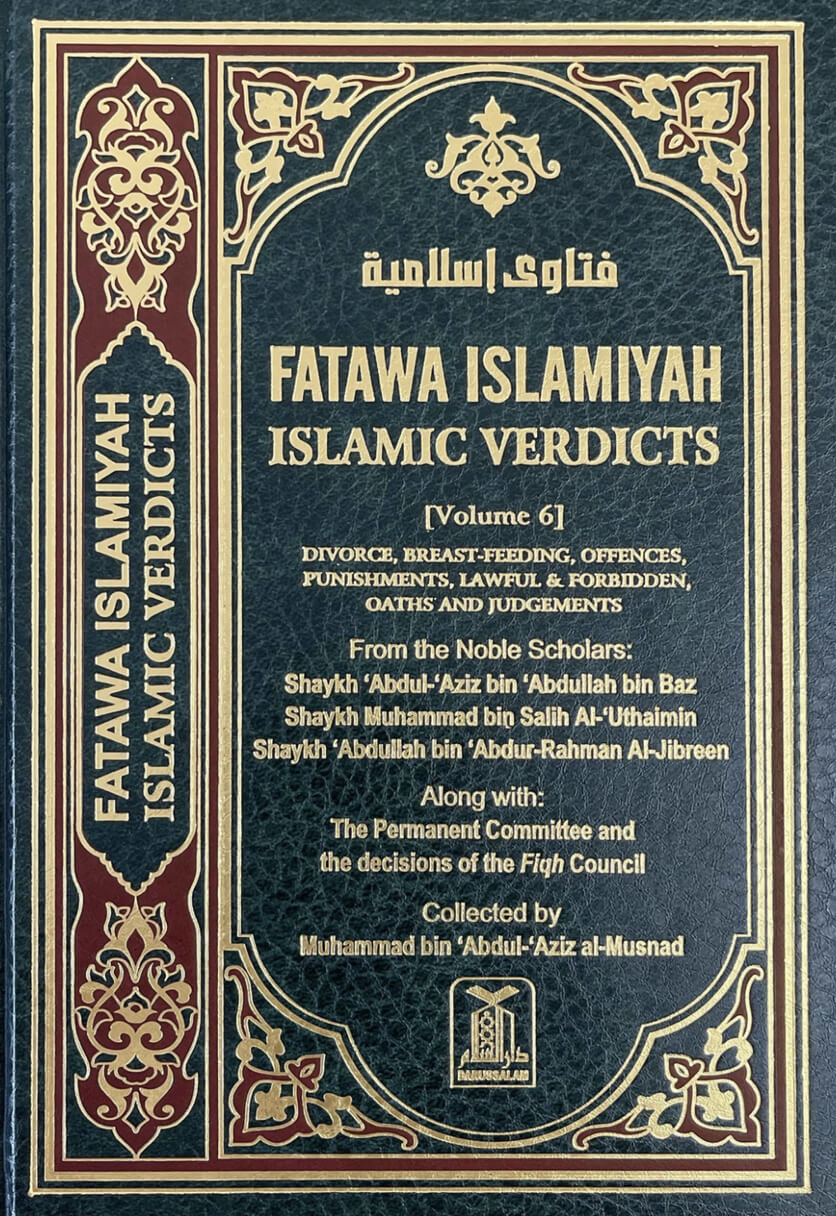 Fatawa Islamiyah Islamic Verdicts Vol 6