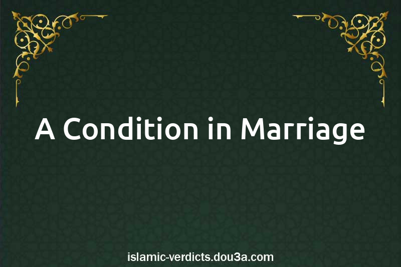 A Condition in Marriage