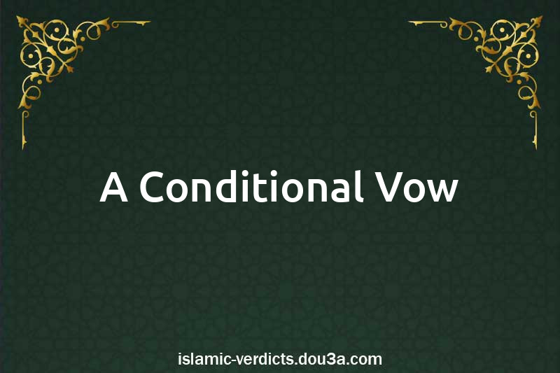 A Conditional Vow