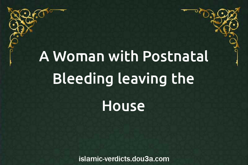 A Woman with Postnatal Bleeding leaving the House