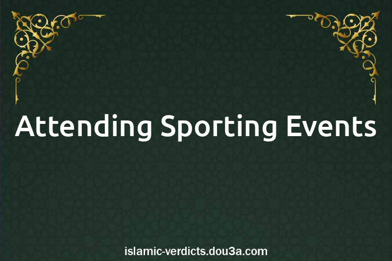 Attending Sporting Events