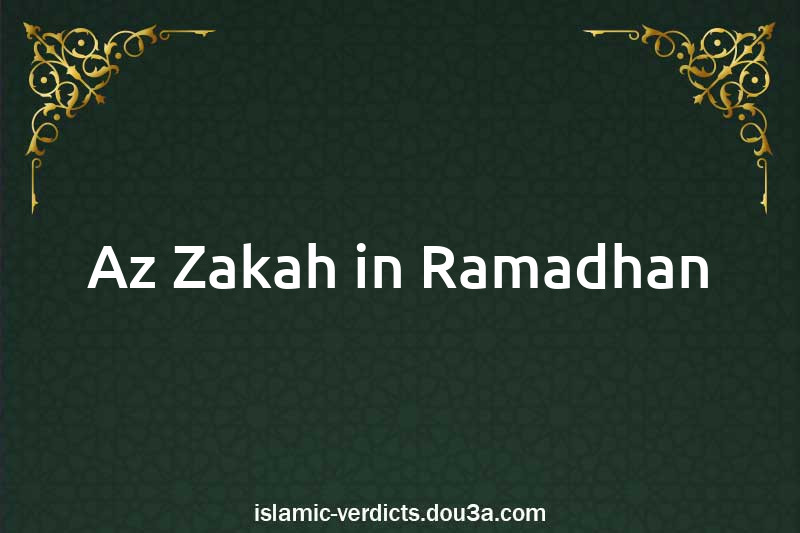 Az-Zakah in Ramadhan