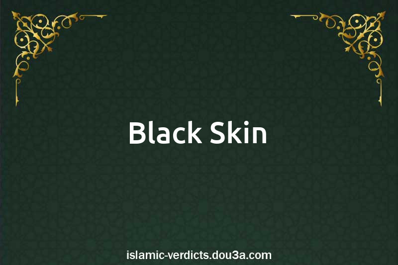 Black Skin