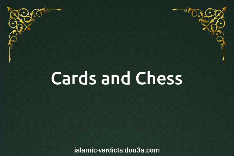 Cards and Chess