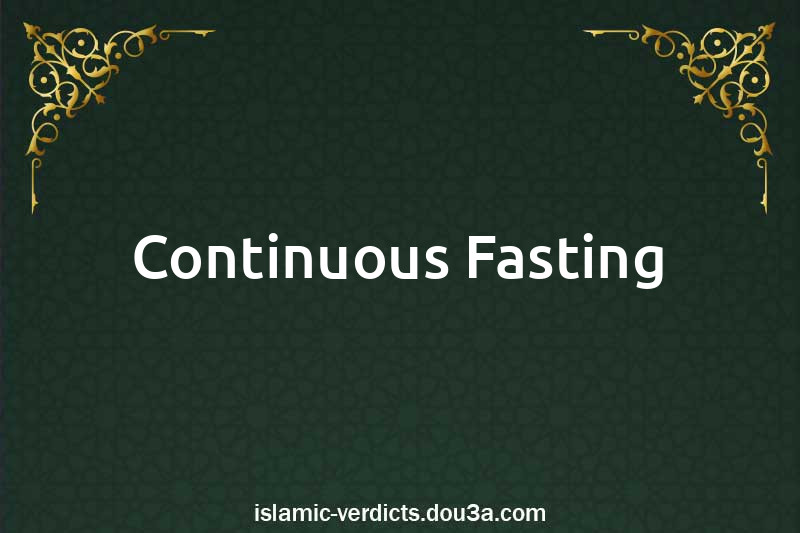 Continuous Fasting