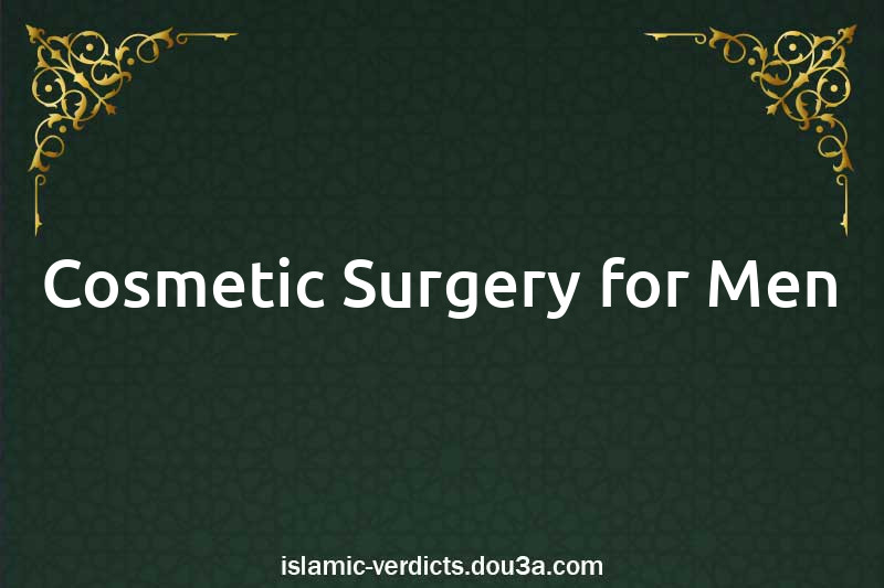 Cosmetic Surgery for Men