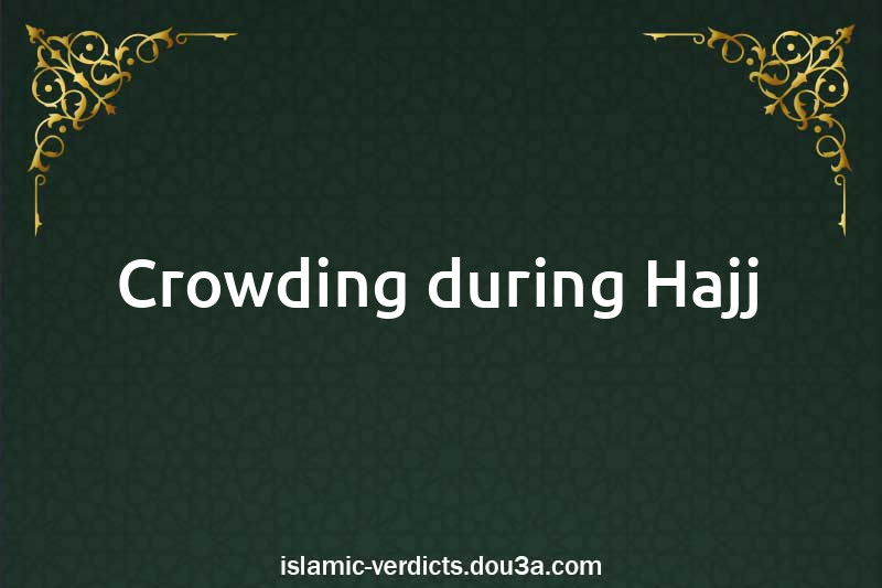 Crowding during Hajj