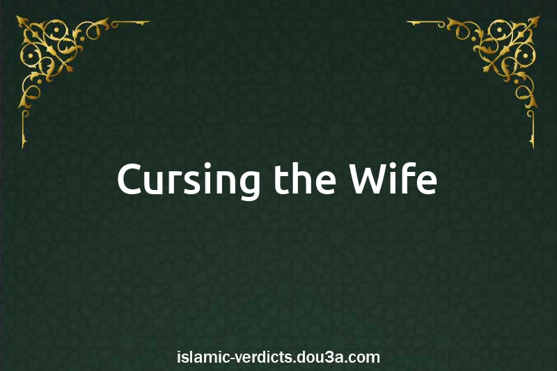 Cursing the Wife