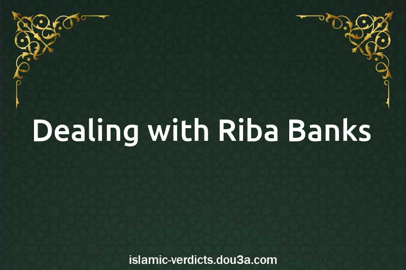 Dealing with Riba Banks