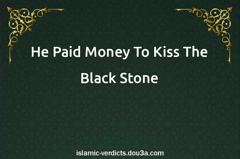 He Paid Money To Kiss The Black Stone