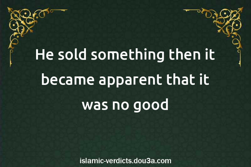 He sold something then it became apparent that it was no good