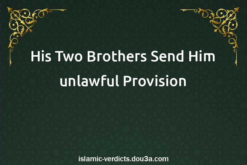 His Two Brothers Send Him unlawful Provision