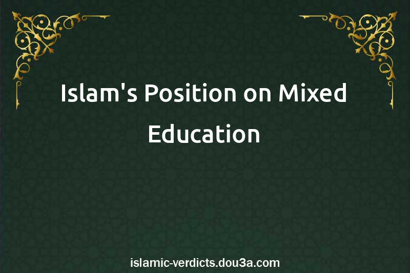 Islam's Position on Mixed Education