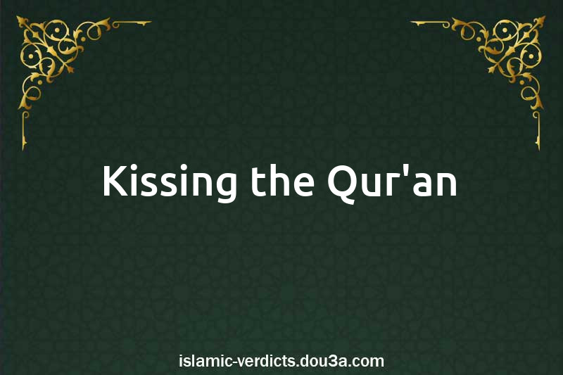 Kissing the Qur'an