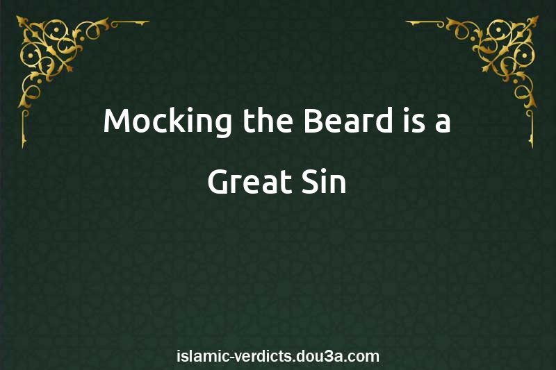 Mocking the Beard is a Great Sin