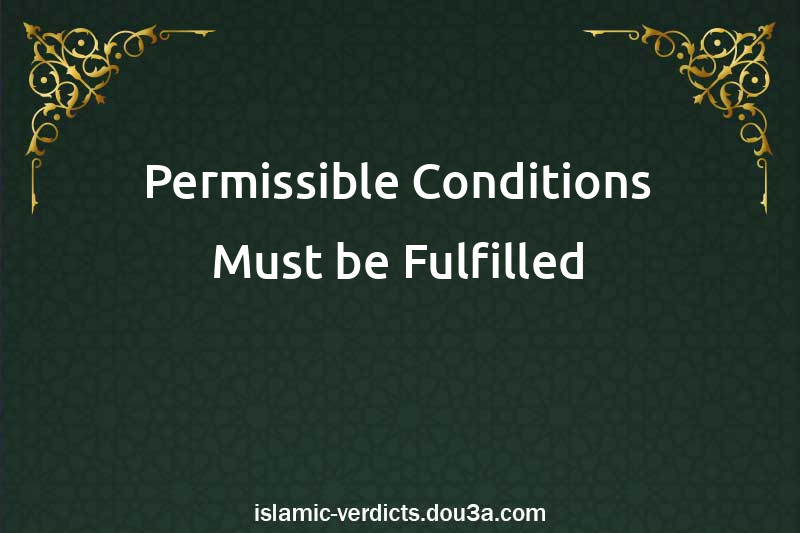 Permissible Conditions Must be Fulfilled