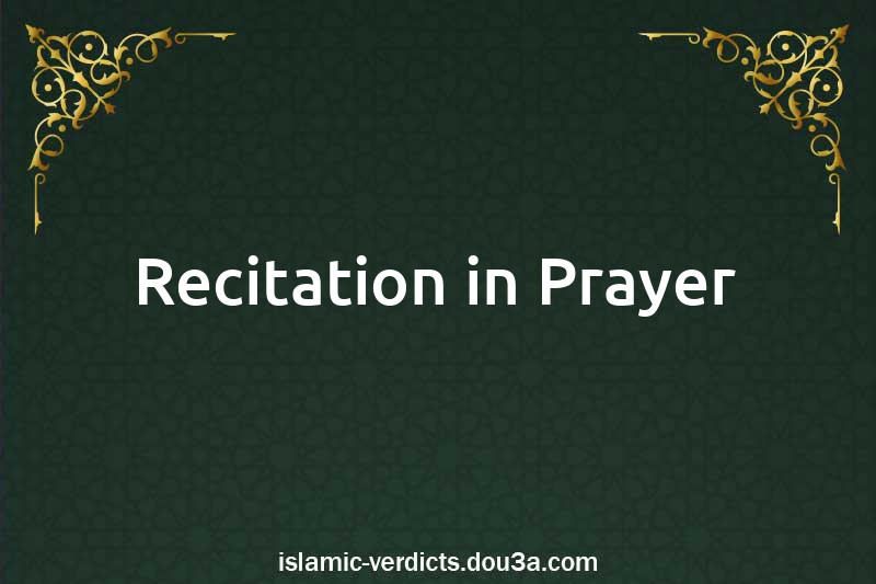 Recitation in Prayer