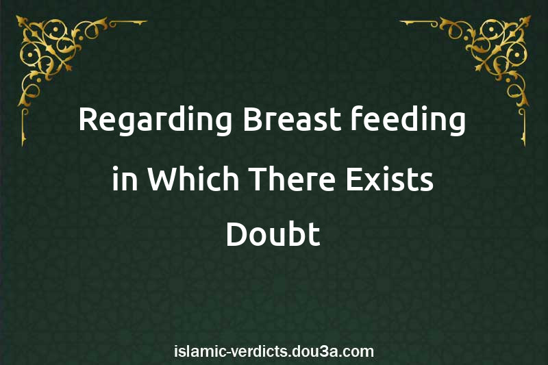 Regarding Breast-feeding in Which There Exists Doubt