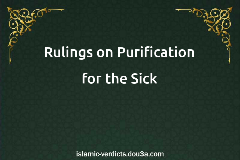 Rulings on Purification for the Sick