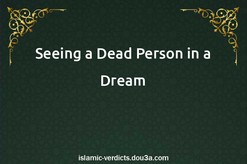 Seeing a Dead Person in a Dream