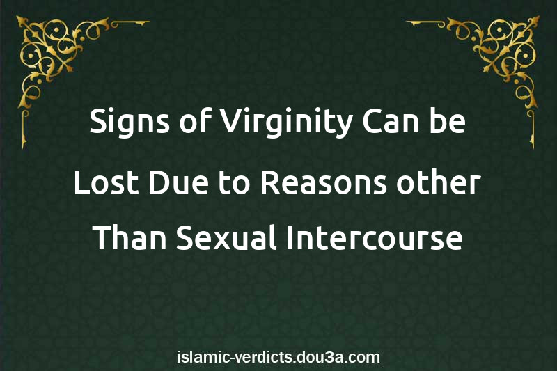 Signs of Virginity Can be Lost Due to Reasons other Than Sexual Intercourse