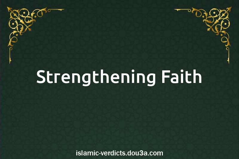 Strengthening Faith