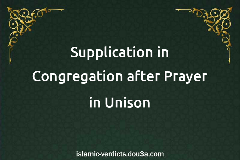 Supplication in Congregation after Prayer in Unison