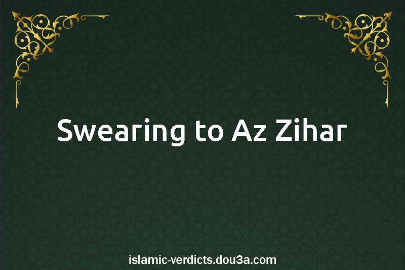 Swearing to Az-Zihar