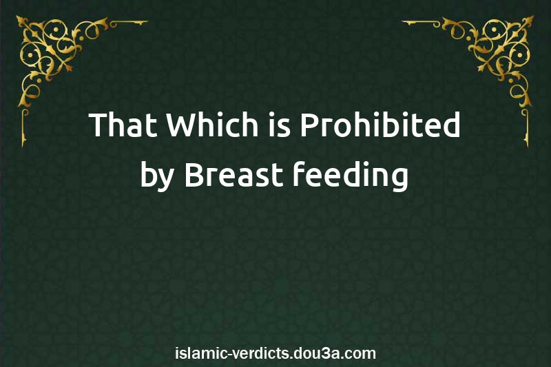 That Which is Prohibited by Breast-feeding