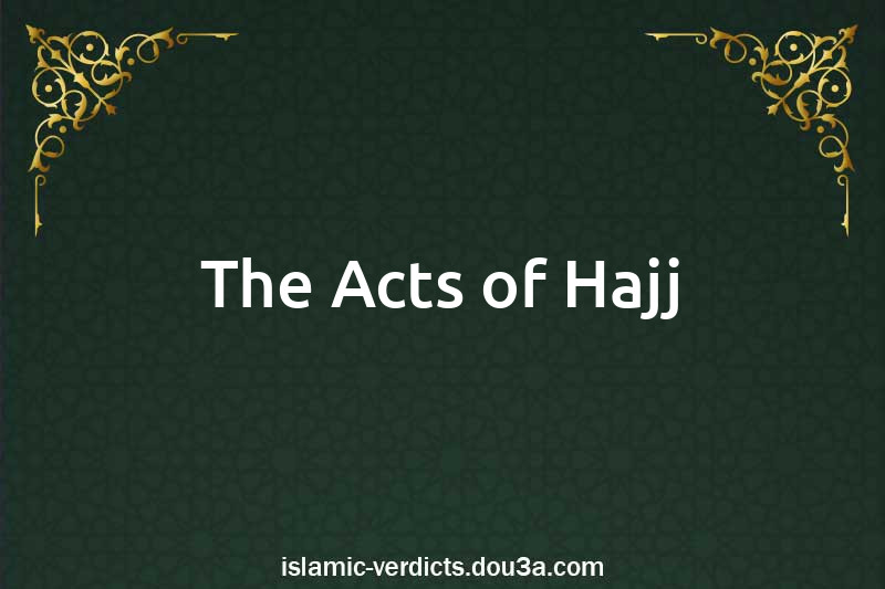 The Acts of Hajj