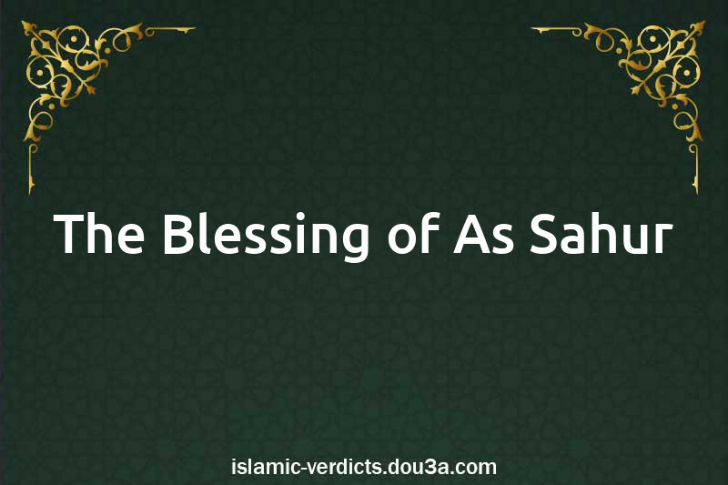 The Blessing of As-Sahur