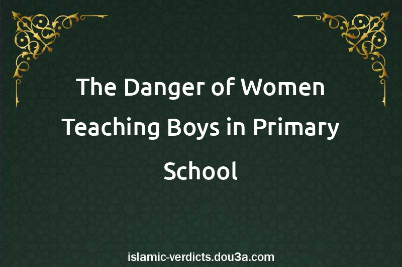 The Danger of Women Teaching Boys in Primary School