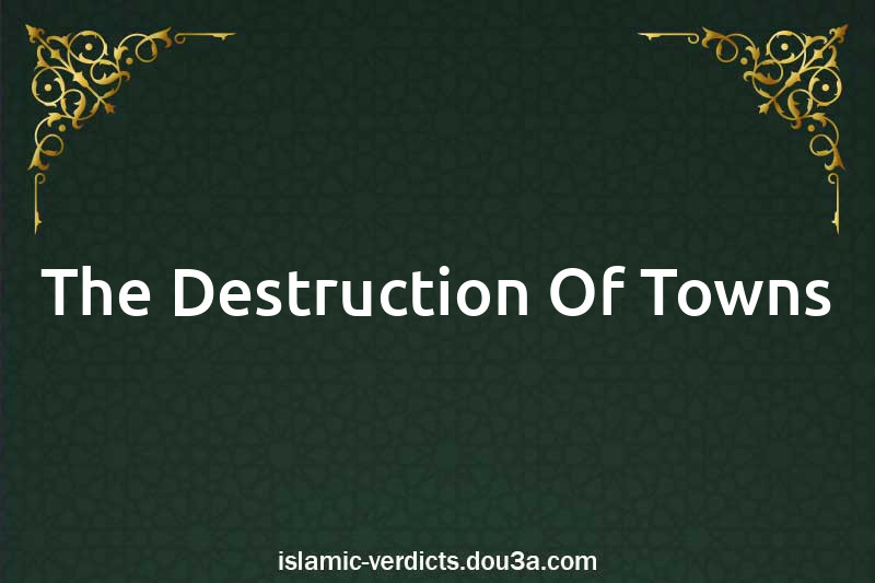 The Destruction Of Towns