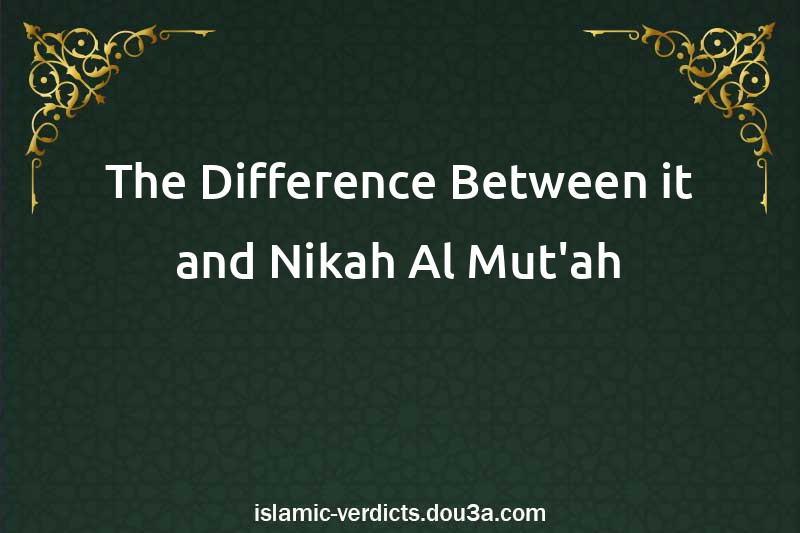 The Difference Between it and Nikah Al-Mut'ah