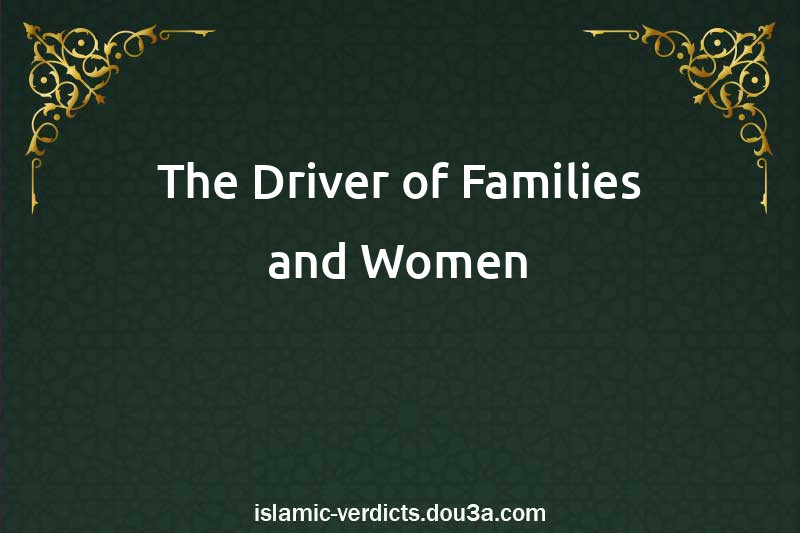 The Driver of Families and Women