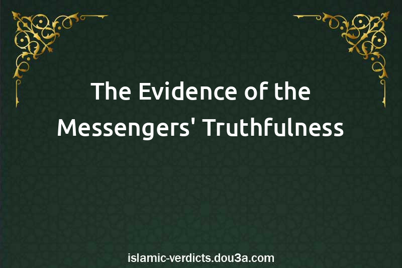 The Evidence of the Messengers' Truthfulness