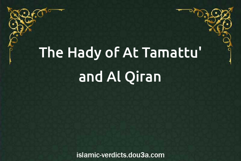 The Hady of At-Tamattu' and Al-Qiran