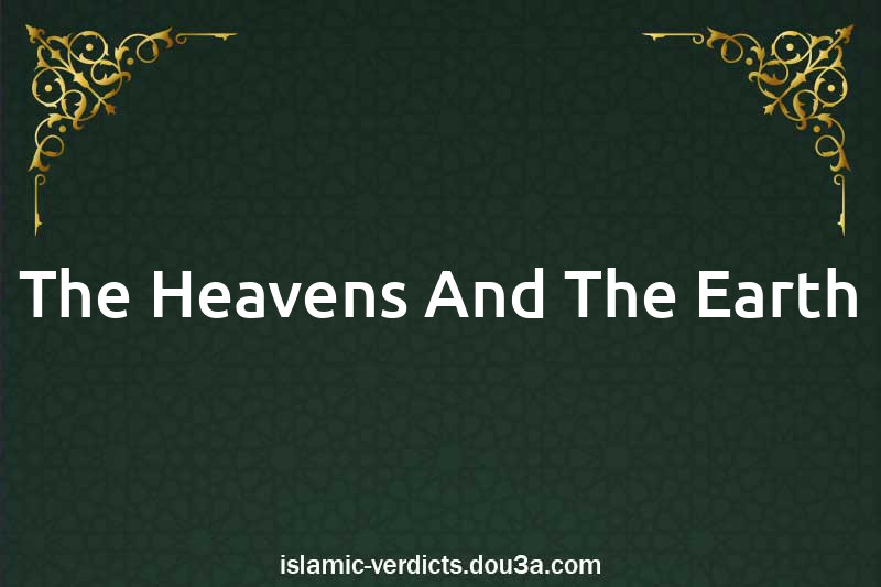 The Heavens And The Earth