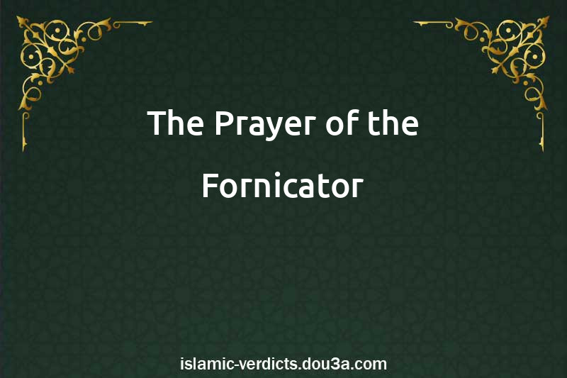 The Prayer of the Fornicator