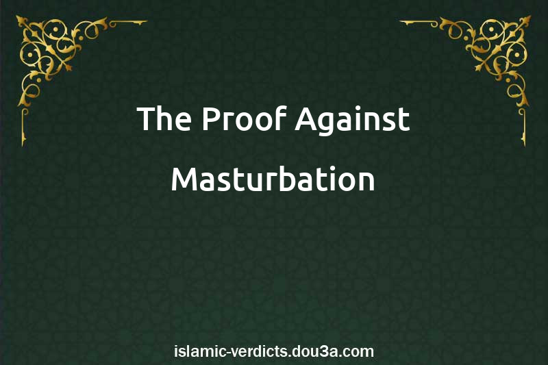 The Proof Against Masturbation