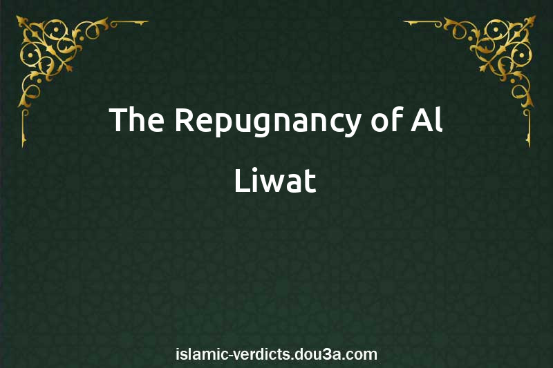 The Repugnancy of Al-Liwat