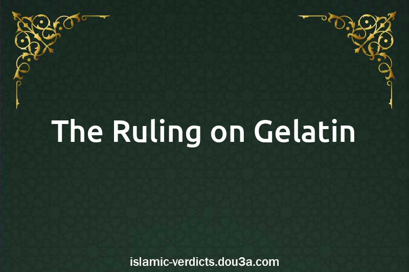 The Ruling on Gelatin