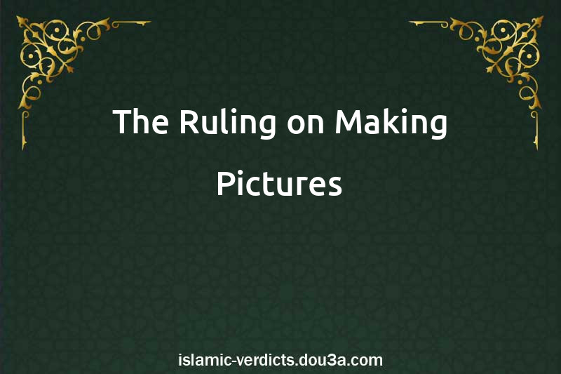 The Ruling on Making Pictures