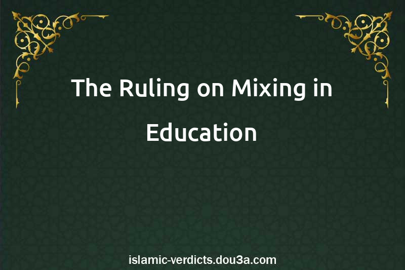 The Ruling on Mixing in Education