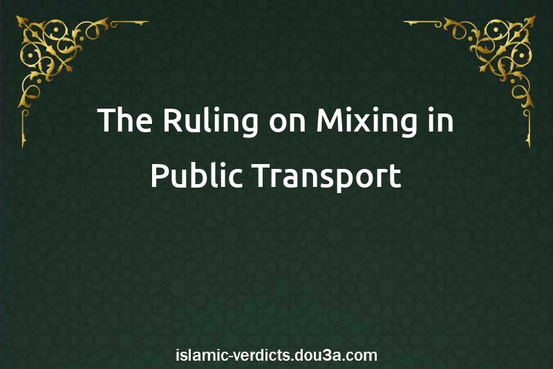 The Ruling on Mixing in Public Transport