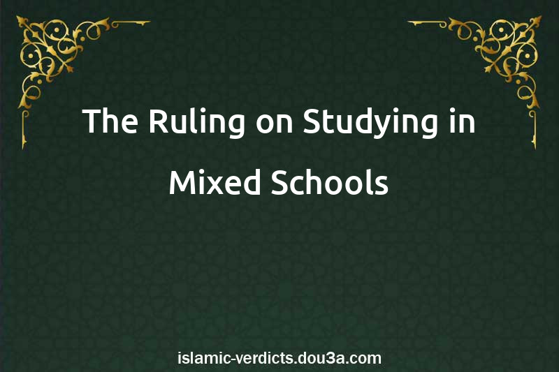 The Ruling on Studying in Mixed Schools