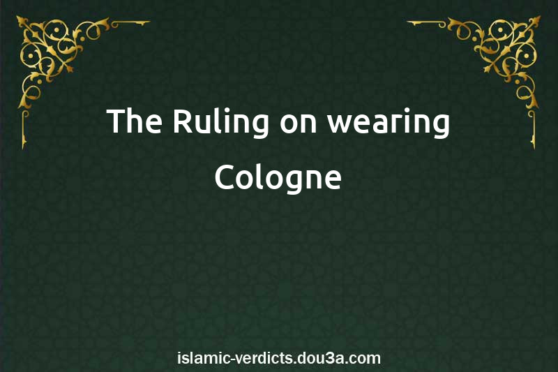 The Ruling on wearing Cologne