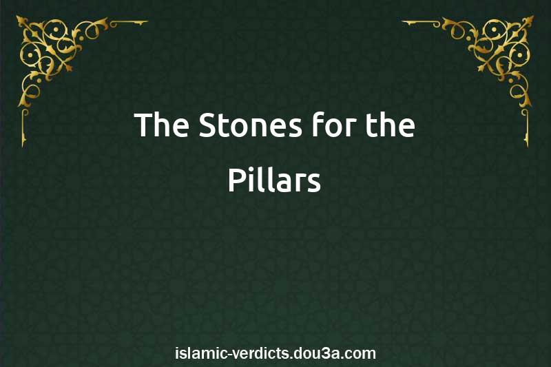 The Stones for the Pillars