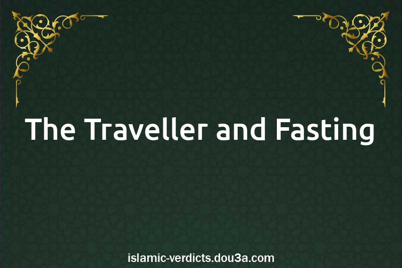 The Traveller and Fasting