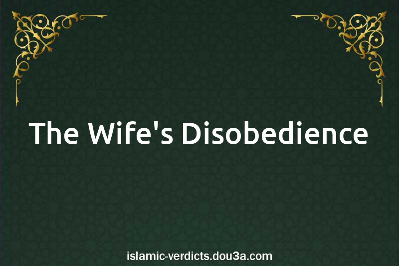 The Wife's Disobedience